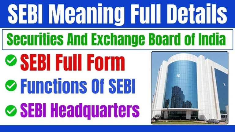 SEBI Meaning Full Details